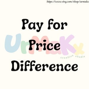 Puede incluir: Un diseño gráfico con el texto "Pay for Price Difference" en negrita, en negro. La palabra "Price" está en una fuente colorida y juguetona. La URL de la tienda Etsy está en la parte superior.