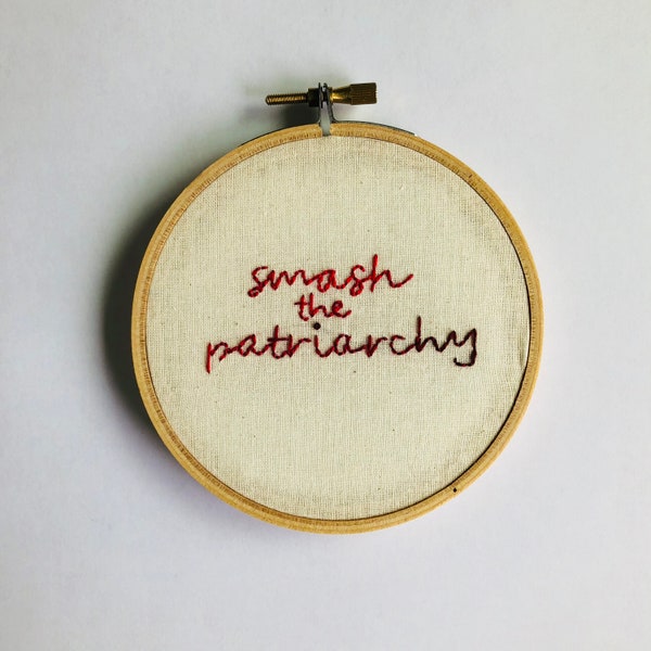 Smash The Patriarchy Hoop Art Feminist Embroidery