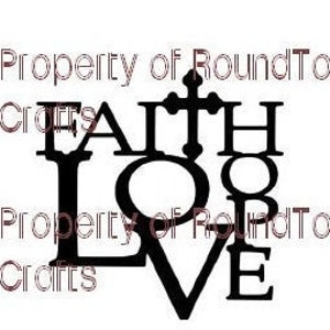 May include: Black and white graphic design with the words "Faith" and "Love" arranged around a cross.