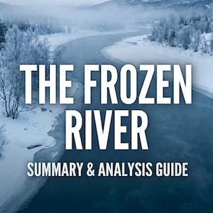 The Frozen River Inhalt | Buchzusammenfassung &-analytik | Kurzanleitung lesen | Belletristik Notizen | Digitaler Download