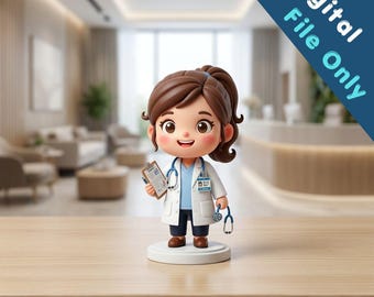 Puede incluir: Figura de una doctora, sosteniendo una carpeta y un estetoscopio, vistiendo una bata blanca y uniforme azul. La figura está sobre una base blanca. El texto en la imagen dice "Digital File Only" y "3D Doctor STL".
