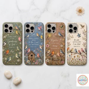 May include: Four smartphone cases featuring floral and bird illustrations with religious text. The first is green with Psalm 89:1, the second blue with Psalm 100:1, the third brown with Philippians 4:4, and the fourth cream with Psalm 46:10.