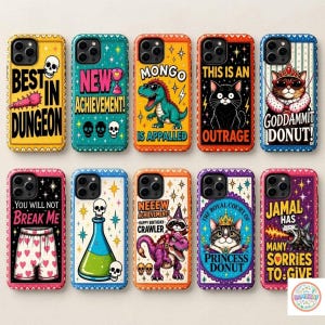 May include: Ten smartphone cases arranged in two rows, each featuring unique colorful graphic designs with text including Best in Dungeon, New Achievement, Mongo is Appalled, This is an Outrage, Goddammit Donut, You Will Not Break Me, Neew Achievement, Princess Donut, and Jamal Has Many Sorries to Give.