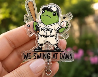 We Swing At Dawn Frog Badge Reel, Baseball Frog ID Holder, Funny Sports Badge Clip, Retractable Acrylic Nurse Gift
