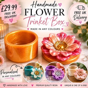 May include: A handmade resin trinket box in orange, with a flower-shaped lid. The image displays other color options. Text includes "Handmade Flower Trinket Box" and "Personalised in any colours!" with a "Free UK Delivery" badge.