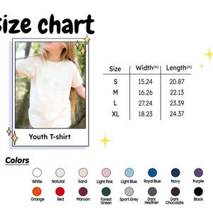 May include: A size chart for a youth t-shirt, featuring a photo of a child wearing the shirt. The chart lists sizes S, M, L, and XL, with corresponding width and length measurements in inches. Color options include white, natural, sand, and more.