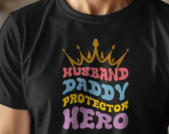 Daddy Husband Protector Hero T-Shirt, Father's Day Casual Wear