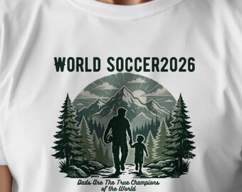 2026 World Cup Soccer Fan Tee, Father's Day Gift, Unisex Cotton Shirt