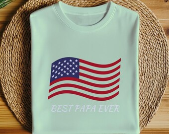 American Flag Best Ever Papa Bella Canvas Tee, Unique Unisex Shirt, Special Anniversary, Free Shipping Edition