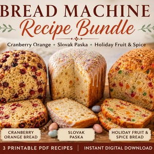 Könnte beinhalten: Ein digitaler Download mit einem Brotbackautomaten-Rezeptpaket mit drei Broten: Cranberry-Orange, slowakische Paska sowie Festtagsfrucht und Gewürz. Das Bild zeigt die Brote mit Scheiben, Textbeschriftungen und dem Titel 3 Printable PDF Recipes.