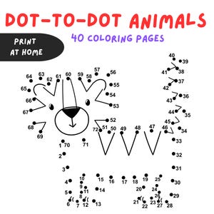 May include: A black and white dot-to-dot animal coloring page with a lion design. The image includes the text "DOT-TO-DOT ANIMALS," "40 COLORING PAGES," and "PRINT AT HOME."