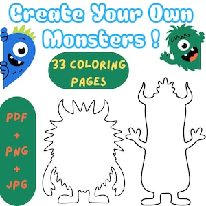 May include: A digital download graphic with the text "Create Your Own Monsters!" and "33 Coloring Pages." Includes outlines of monster characters and file formats: PDF, PNG, and JPG. Features blue and green monster illustrations.