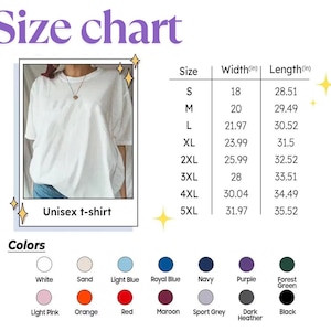 May include: A white unisex t-shirt with a size chart. The chart lists sizes S to 5XL, with corresponding width and length measurements in inches. Color options include white, sand, light blue, and others.