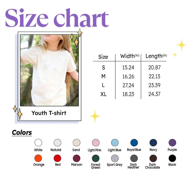 May include: A size chart for a youth t-shirt, with measurements in inches. The chart includes sizes S, M, L, and XL, with corresponding widths and lengths. Color options are also displayed, including white, natural, sand, light pink, light blue, royal blue, navy, purple, orange, red, maroon, forest green, sport grey, dark heather, dark chocolate, and black.