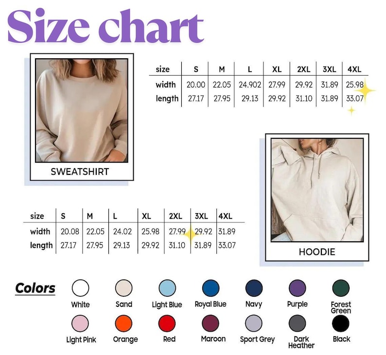 May include: A size chart for sweatshirts and hoodies, with measurements in inches. The chart includes sizes S to 4XL, with width and length dimensions. Color options are listed, including white, sand, light blue, and more.