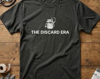 The Discard Era T-Shirt for Medical Residents, Minimalist Nursing Student Tee, Comfort Colors 1717 Premium Clinical Streetwear, Doctor Gift