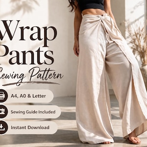 May include: A woman wearing beige wrap pants. The pants have a high waist and wide legs. The image also features text that reads "Wrap Pants Sewing Pattern" and includes icons for A4, A0 & Letter, Sewing Guide Included, and Instant Download.