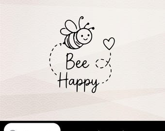 SVGプロッターファイル Bee Happy の格言 SVG セルフケア SVG PNG DXF シルエット ハンドレタリング デコレーション ウォールステッカー Cricut カットファイル