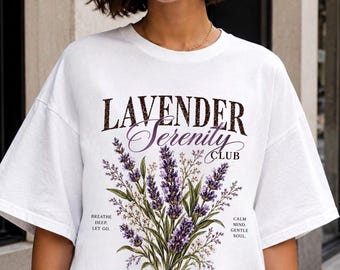 Lavender Serenity Club Graphic Tee | Comfort Colors Floral Shirt | Romantic Vintage Botanical T-Shirt