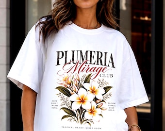 Plumeria Mirage Club Floral Graphic Shirt | Comfort Colors Tee | Romantic Botanical Womens Top