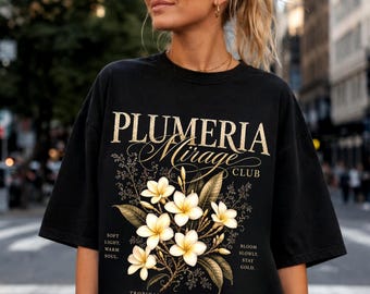 Plumeria Mirage Club Comfort Colors Shirt | Botanical Typography Tee | Graphic Floral Top