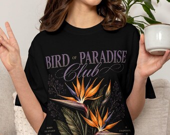 Bird of Paradise Club Comfort Colors Shirt | Graphic Flower Tee | Urban Floral Top