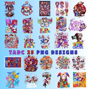 May include: A selection of 25 PNG designs showcasing vibrant cartoon characters and the words "Digital Circus." The designs feature various characters with clown-like features, set against a light blue backdrop. The text "TADC 25 PNG DESIGNS" is also visible.
