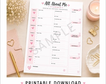May include: A white paper planner sheet titled All About Me Planner with pink accents and heart illustrations. The layout includes daily sections for Monday through Sunday with prompts for goals, gratitude, and self-care, plus sections for notes.