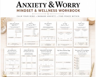 May include: A digital workbook titled Anxiety & Worry Mindset & Wellness Workbook with 10 printable pages. The pages feature sections for tracking feelings, identifying triggers, and planning for wellness, all in a neutral beige and black color scheme.