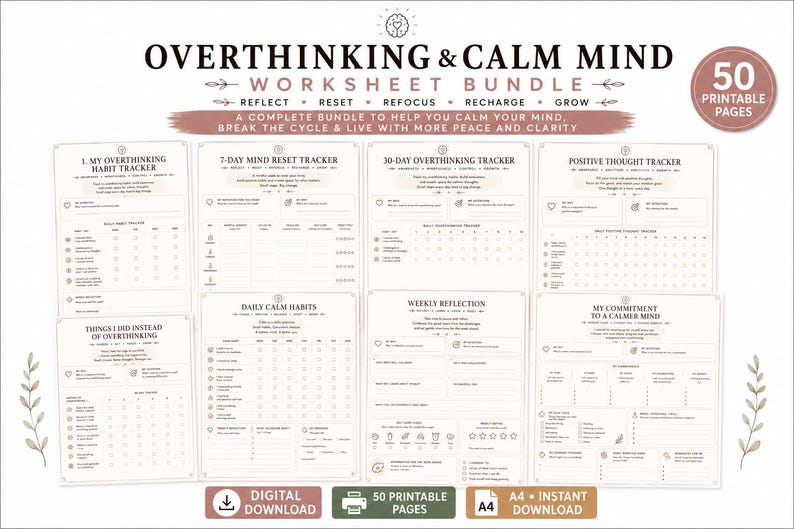 May include: A digital bundle of 50 printable worksheets titled Overthinking & Calm Mind Worksheet Bundle. The pages include trackers for habits, mind resets, positive thoughts, weekly reflections, and commitments to a calmer mind in A4 size.