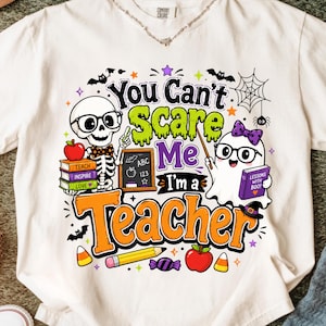 Spooky teacher PNG, Spooky Teacher shirt design, You cant scare me i am a teacher PNG, Cute Teacher 2027, Halloween Teacher PNG. Spooky png