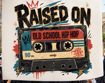 Raised On Old School Hip Hop PNG, Cassette Old School Hip Hop PNG, Retro Music school png, Hip Hop Cassette PNG, Vintage 90s old school png