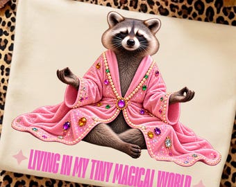 Living In My Tiny Magical World PNG, Jimothy tiny world shirt design, Raccoon Meditation PNG, Magical Raccoon PNG, Magical World shirt Png