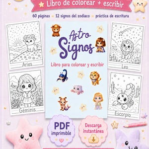 Peut inclure: Un livre numérique de coloriage et d'écriture intitulé Astro Signos avec 60 pages sur les 12 signes du zodiaque. La couverture présente des illustrations de personnages mignons, d'étoiles et de lunes. Texte : Astro Signos, Libro de colorear + escribir.