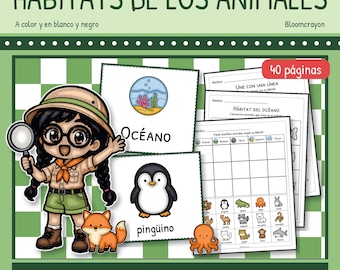 May include: Educational printable set titled HÁBITATS DE LOS ANIMALES featuring a cartoon explorer, a fox, a penguin, and an octopus. Includes 40 pages of worksheets, classification charts, and cards with animal illustrations and text labels.