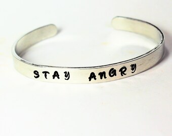 Stay Angry Bangle Cuff Bracelet