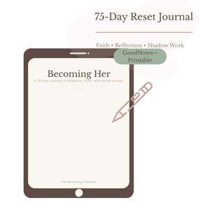Becoming Her 75-Day Faith and Reflection Journal | GoodNotes Printable PDF Shadow Work Guided Reset