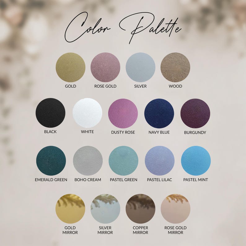 May include: A color palette chart featuring 18 color swatches. The colors include gold, rose gold, silver, wood, black, white, dusty rose, navy blue, burgundy, emerald green, boho cream, pastel green, pastel lilac, and pastel mint. The text "Color Palette" is at the top.