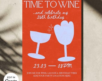 Time To Wine Birthday Invitation Template Editable Canva Invite Printable + Mobile Invite Digital Download