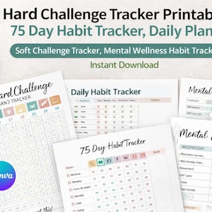 May include: A collection of printable PDF habit trackers and daily planners. The image displays several pages, including "75 Hard Challenge Tracker" and "75 Day Habit Tracker." These pages provide spaces for tracking habits and mental wellness. The text "Instant Download" is also visible.
