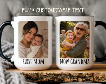 First Mom Now Grandma Mug, Personalized Grandma Reveal Mug, Custom Photo Cup, Pregnancy Announcement Gift for Grandma