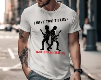 RockStar-T-shirt papa - papa-shirt met grappige muziek voor gitaarliefhebbers | Vaderdagcadeau voor hem | Rockstar Dad-T-shirt