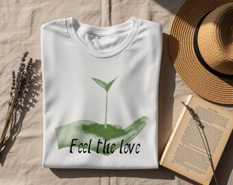 Feel The Love-T-shirt, T-shirt Plant Lover, top met groeimindset, op de natuur geïnspireerde kleding
