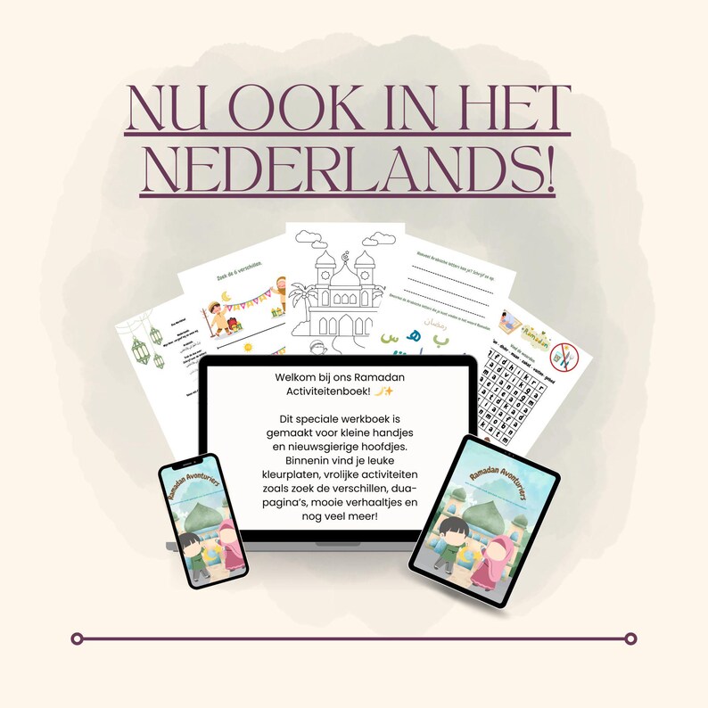 Puede incluir: Un libro de actividades digital del Ramad&aacute;n que se muestra en una computadora port&aacute;til, una tableta y un tel&eacute;fono inteligente. La imagen incluye p&aacute;ginas para colorear, una b&uacute;squeda de palabras y el texto "NU OOK IN HET NEDERLANDS!" y "Welkom bij ons Ramadan Activiteitenboek!"