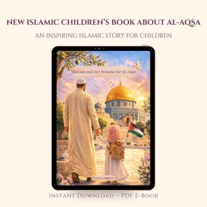 Puede incluir: Ilustración digital de la portada de un libro infantil, "Maryam and Her Promise for Al-Aqsa". La imagen muestra a un padre y su hija caminando hacia un edificio con cúpula dorada, con la hija sosteniendo una bandera palestina. El texto dice "New Islamic Children's Book About Al-Aqsa."