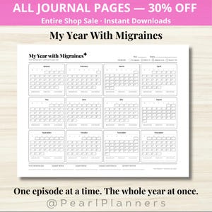 Op de afbeelding: Een witte, bedrukbare journaalpagina getiteld "My Year With Migraines" met een kalenderindeling. De kalender bevat de maanden van januari tot en met december. De tekst bovenaan luidt "ALL JOURNAL PAGES - 30% OFF". De tekst onderaan luidt "One episode at a time. The whole year at once."