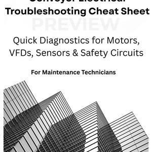 Puede incluir: Documento en blanco y negro titulado "Conveyor Electrical Troubleshooting Cheat Sheet". El documento incluye el texto "Quick Diagnostics for Motors, VFDs, Sensors & Safety Circuits" y "For Maintenance Technicians". Una imagen arquitectónica en escala de grises está en el fondo.