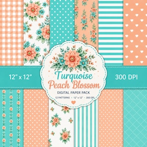 May include: A digital paper pack featuring twelve patterns in turquoise and peach. Designs include gingham, polka dots, stripes, hearts, and floral motifs. A central label displays the text Turquoise Peach Blossom Digital Paper Pack 12 Patterns 12 x 12 300 DPI.