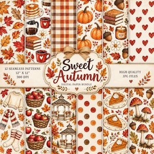 May include: A digital paper bundle featuring 12 seamless patterns with autumn themes including pumpkins, maple leaves, apples in baskets, sweaters, scarves, socks, gazebos, mushrooms, pumpkin pie slices, hearts, and books with the text Sweet Autumn.