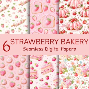Op de afbeelding: Een collectie van zes naadloze digitale papieren met een aardbeienbakkerij-thema. Patronen bevatten roze taarten, desserts met aardbeien, koekjes en deegrollers op witte en lichtroze achtergronden met de tekst 6 STRAWBERRY BAKERY.